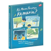 Image of Ke Mana Perginya Kemarin?