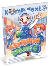 Image of Komik Next G Asyiknya Kelas 6